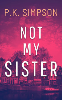 Patricia Simpson — Not My Sister