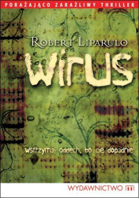 Robert Liparulo — Wirus