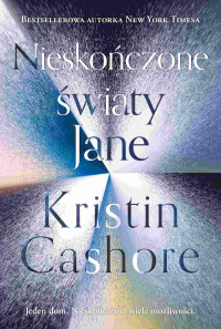 Kristin Cashore — Nieskończone światyx Jane