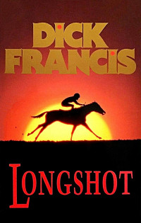 Dick Francis — Longshot