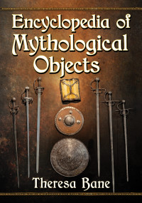 Theresa Bane — Encyclopedia of Mythological Objects