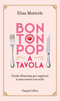 Elisa Motterle — Bon Ton Pop a tavola