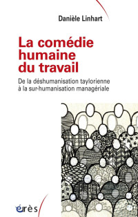 Danièle Linhart — La comédie humaine du travail