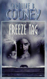 Cooney, Caroline B — Freeze tag