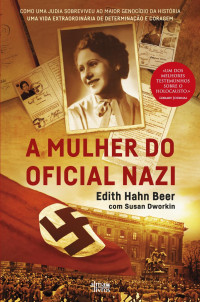 Edith Hahn Beer & Susan Dworkin — A Mulher do Oficial Nazi