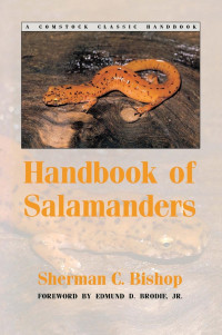 Sherman C. Bishop, foreword by Edmund D. Brodie — Handbook of Salamanders: The Salamanders of the United States, of Canada, and of Lower California