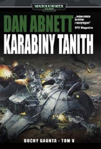 Dan Abnett — Karabiny Tanith