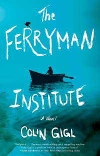 Colin Gigl — The Ferryman Institute