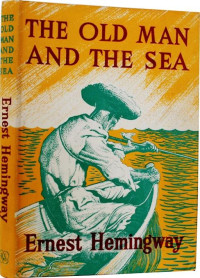 Ernest Hemingway — The Old Man and the Sea