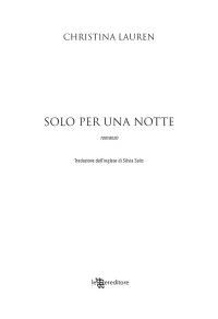 Christina Lauren — Solo per una notte (Leggereditore) (Italian Edition)