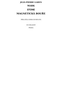 Garen, Jean-Pierre — Magnetická bouře