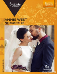 Annie West — Nejaugi tai ji?