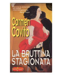 COVITO Carmen — La bruttina stagionata