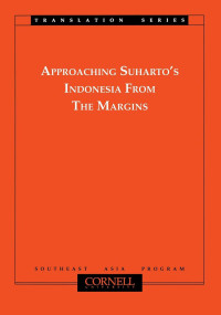 edited by Takashi Shiraishi — Approaching Suharto's Indonesia from the Margins