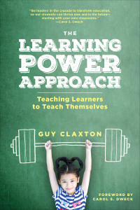 Guy Claxton; — The Learning Power Approach