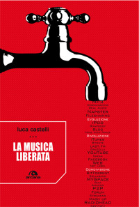 Luca Castelli; — La musica liberata