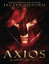 Jaclyn Osborn — Axios: A Spartan Tale