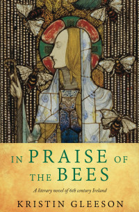 Kristin Gleeson — In Praise of the Bees