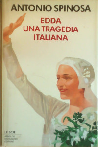 Antonio Spinosa — Edda: Una tragedia italiana (Le Scie) (Italian Edition)