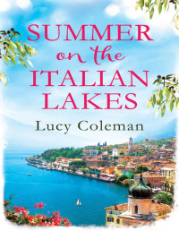 Lucy Coleman [Coleman, Lucy] — Summer on the Italian Lakes