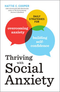 Hattie C. Cooper — Thriving With Social Anxiety: Daily Strategies for Overcoming Anxiety and Building Self-Confidence