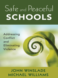 Winslade, John., Williams, Michael. & MICHAEL WILLIAMS — Safe and Peaceful Schools