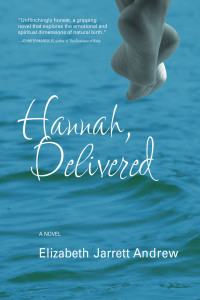 Elizabeth Jarrett Andrew [Andrew, Elizabeth Jarrett] — Hannah, Delivered