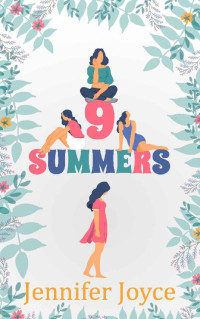 Jennifer Joyce — 9 Summers: A magical quick read for summer 2023