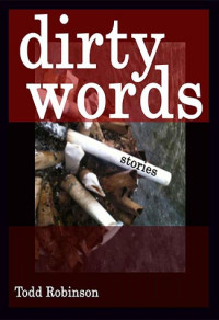 Todd Robinson — Dirty Words
