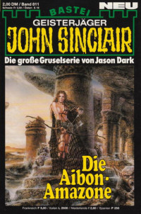 Dark, Jason — [John Sinclair 0811] • Die Aibon-Amazone (1 of 2)