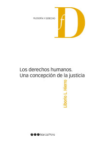 Hierro, Liborio L.; — Los derechos humanos . Una concepcin de la justicia