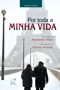 Alexandre Villas (Espírito) — Por toda a minha vida