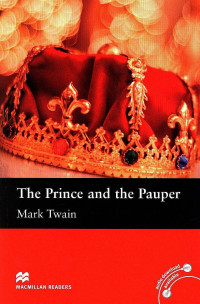 Mark Twain — The Prince and the Pauper and Other Stories - Macmillan Readers: Level 3