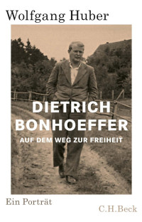 Huber, Wolfgang — Dietrich Bonhoeffer