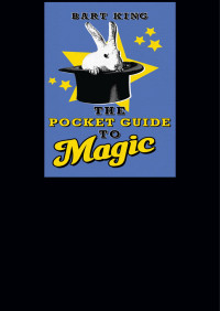 Bart King — The Pocket Guide to Magic