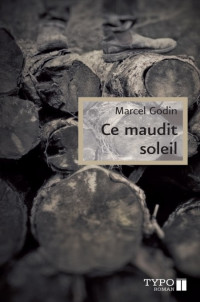 Godin Marcel [Godin Marcel] — Ce maudit soleil