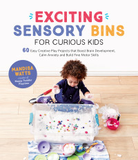 Mandisa Watts — Exciting Sensory Bins for Curious Kids