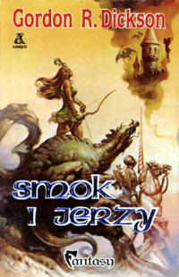 Gordon R. Dicson — 01. Smok i Jerzy