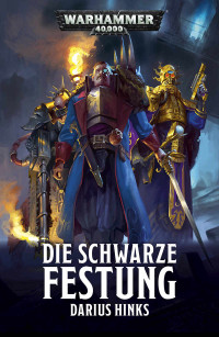 Darius Hinks — Die Schwarze Festung