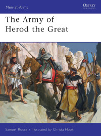 Samuel Rocca — The Army of Herod the Great