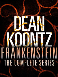 Dean Koontz — The Frankenstein Series 5-Book Bundle