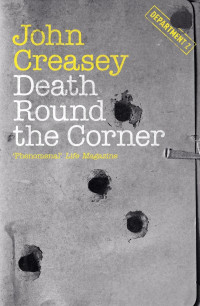 John Creasey — Death Round the Corner