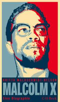 Britta Waldschmidt-Nelson; — Malcolm X