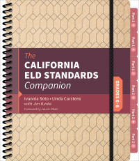 Ivannia Soto;Linda Carstens;Jim Burke; & Linda Carstens & Jim Burke — The California ELD Standards Companion