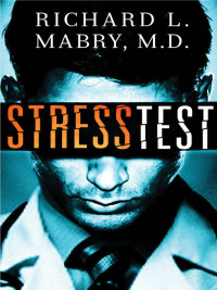 Mabry, Richard L. — Stress Test