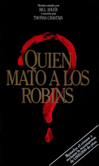 Thomas Chastain — ¿Quien mató a los Robins? [13503]