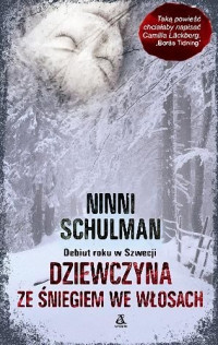 Ninni Schulman — Dziewczyna ze śniegiem we włosach