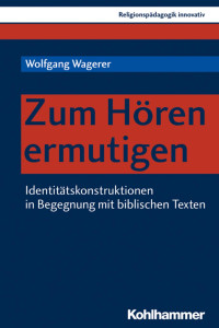 Wolfgang Wagerer — Zum Hören ermutigen