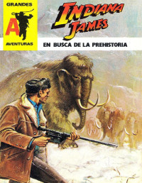 Indiana James — En busca de la prehistoria