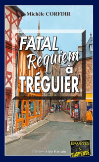 Corfdir, Michèle — Fatal Requiem à Treguier